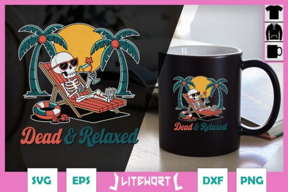 Dead and Relaxed Skeleton Funny SVG for Crafts and Graphics