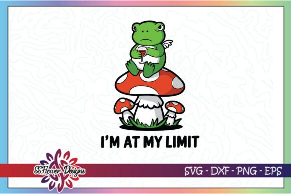 Frog Cute I’m At My Limit Funny SVG for Graphics and Crafts