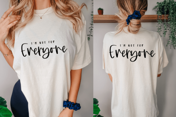 I m Not for Everyone Svg Graphics for Crafts