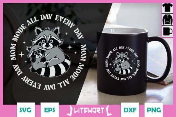Mom Mode All Day Everyday Funny SVG for Crafts and Graphics