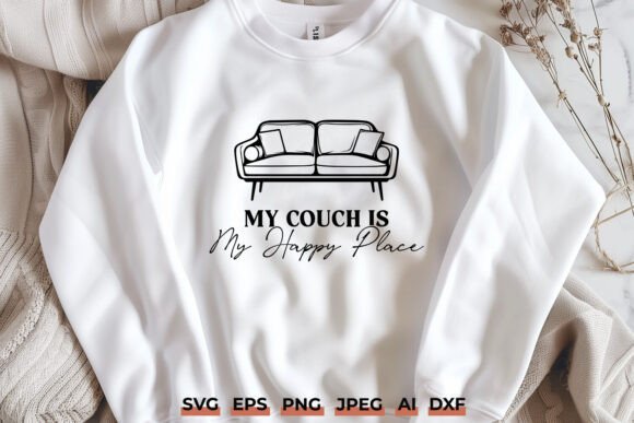 My Couch is My Happy Place SVG for Graphics and Crafts
