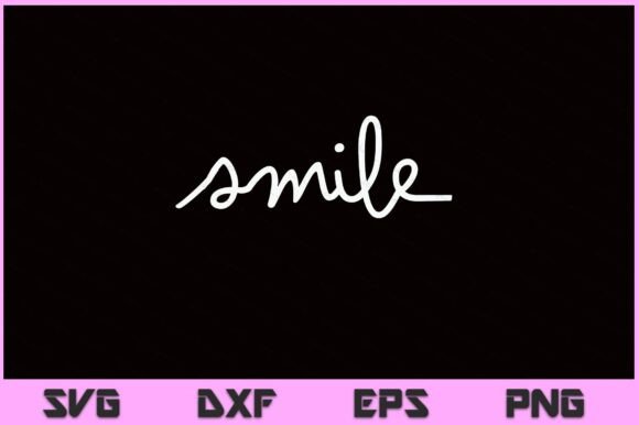 Smile Cute Women's Funny SVG PNG File for Crafts and Graphics