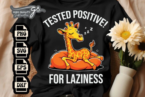 Tested Positive for Laziness Funny SVG for Crafts and Graphics