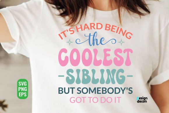 The Coolest Sibling Funny SVG PNG for Crafts and Graphics