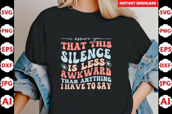This Silence Is Less Awkward SVG for Crafts and Graphics
