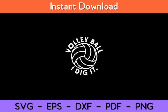 Volleyball I Dig It Funny Svg Design for Crafts and Graphics